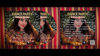 Compilation Kabyle 2022 Dance Party Dj MZ  اجمل اغاني اعراس قباىلي [upl. by Garrot]