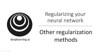 Other Regularization Methods C2W1L08 [upl. by Graniah]