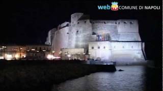 Castel dellOvo torna a splendere anche di notte [upl. by Acireed850]