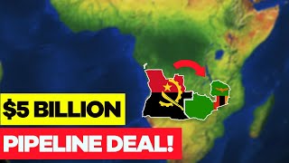 Why Zambia and Angola Signed A 5 Billion Pipeline Deal [upl. by Filberte426]