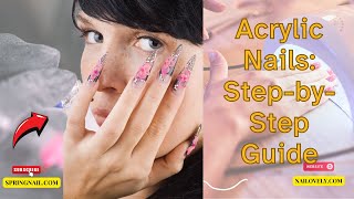 Mastering Acrylic Nails A StepbyStep Guide to Flawless Application  nailovely [upl. by Iatnwahs380]