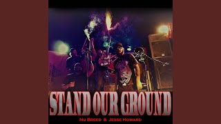 Stand Our Ground [upl. by Enilkcaj758]