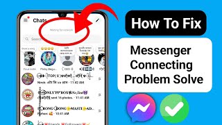 How To FIX Messenger Connecting Problem  Messenger Not Working  Messenger Not Connecting [upl. by Akima]