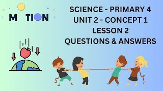 Science  Primary 4  Unit 2  Concept 1  Lesson 2 Questions amp Answers [upl. by Nylatsirhc]