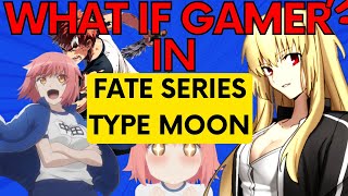 What If a Gamer in FATE SERIES Type Moon Nasuverse Chapter 23 to 24 [upl. by Barnett]