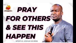 Unlocking Hidden Secrets in Praying for Others by Apostle Joshua Selman [upl. by Anifled]