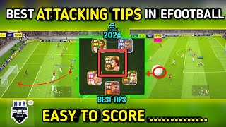 Best attacking tips in efootball  goal scoring tips  Attacking tricks  efootball 2024 mobile [upl. by Notsua823]