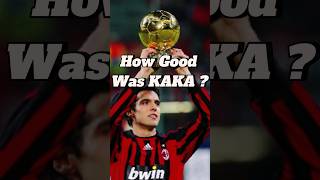 How Good Was Ricardo Kaka shorts football kaka [upl. by Curley]