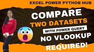 Forget VLOOKUP Fully Automate Table Comparisons with Power Query [upl. by Ellenad]