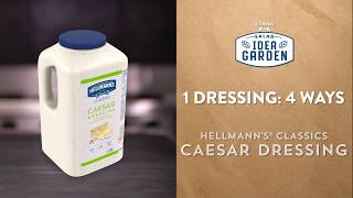 1 Dressing  4 Ways featureing Hellmanns Classics Caesar Dressing USA [upl. by Notselrahc]