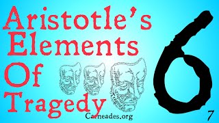 Aristotles Six Elements of Tragedy Aristotles Poetics [upl. by Nylek]