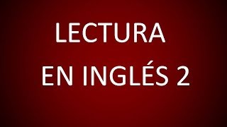 Inglés Americano  Lección 22  Lectura 2 [upl. by Lasko]