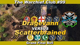 The Warchief Club REW99  Dragevann vs Scatterbrained Bo5 Series [upl. by Ayatnohs]