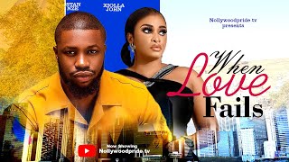 WHEN LOVE FAILS  STAN NZE XIOLLA JOHN  2023 EXCLUSIVE NOLLYWOOD MOVIE [upl. by Noled]