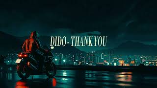 Dido  Thank You Slowed  Reverb [upl. by Corrine]