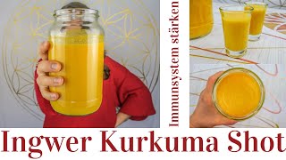 Ingwer Kurkuma Shots Rezept Immunsystem stärken [upl. by Meirrak998]