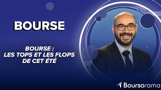 Bourse  les tops et les flops de cet été [upl. by Ytsirt202]