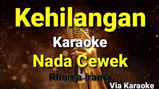 KehilanganKaraoke DangdutNada CewekRhoma Irama [upl. by Sumaes65]