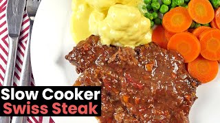 Slow Cooker Swiss Steak [upl. by Barsky855]