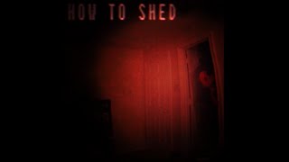 An Analog Horror short How To Shed [upl. by Nellda238]