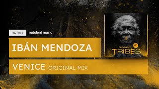 Iban Mendoza  Venice Original Mix  Redolent Music [upl. by Munson]