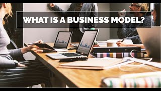 What is a Business Model [upl. by Tillinger]