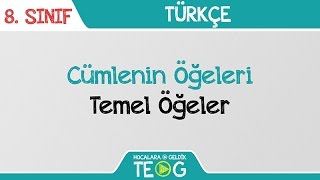 Cümlenin Öğeleri  Temel Öğeler [upl. by Llerol]