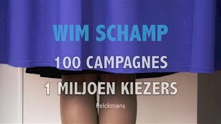 100 campagnes 1 miljoen kiezers  Wim Schamp [upl. by Miuqaoj]