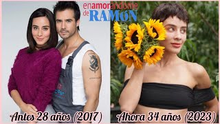 ASI LUCEN LOS ACTORES DE ENAMORÁNDOME DE RAMÓN  ANTES Y DESPUÉS 2023 ♡ [upl. by Anaicilef]