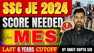 SSC JE 2024 Score Needed For MES  SSC JE 2024 Safe Score  By Ankit Sir [upl. by Bollay]