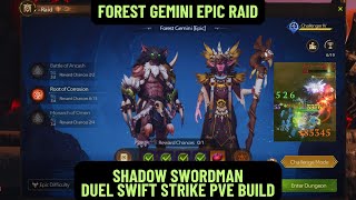 FOREST GEMINI EPIC RAID  SHADOW SWORDMAN DUEL SWIFT STRIKE PVE BUILD  TARISLAND MMORPG [upl. by Sumahs]