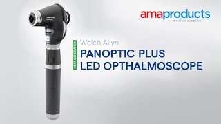 Amaproducts How to Operate the New Welch Allyn PanOptic Plus LED Ophthalmoscope [upl. by Gladwin389]