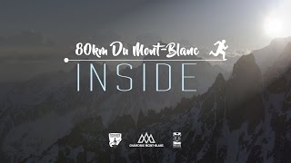 Vidéo 80km du MontBlanc  INSIDE [upl. by Yllet]