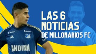 Las 6 Noticias De Millonarios Del Momento [upl. by Petronella690]