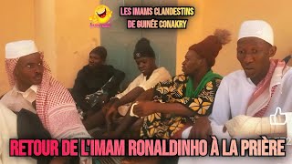 Les imams clandestins de la Guinée🇬🇳224  Retour de l’imam Ronaldinho à la prière Danger ⛔️ ⚠️ [upl. by Laurie]