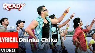 LYRICAL Dhinka Chika  Ready  Salman Khan Asin  Bollywood Songs [upl. by Nuri]