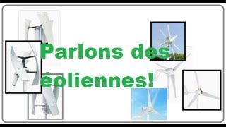 Parlons des éoliennes [upl. by Lipkin]