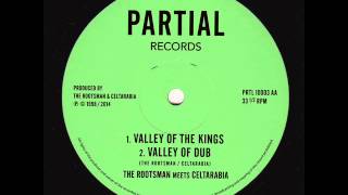 The Rootsman meets Celtarabia  Valley of the Kings  Partial Records 10quot PRTL10003AA [upl. by Pierrette]