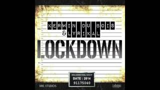 Lockdown  Kerwin Du Bois amp Lyrikal [upl. by Beatrix669]