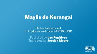 Maylis de Kerangal Interview  Eastbound [upl. by Ginsberg]