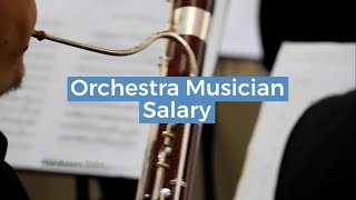 How much do Orchestra Musicians earn Salary [upl. by Naivatco]