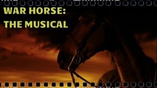 War Horse The Musical [upl. by Neelrad]