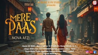 Mere Paas  Nova Afzi  New Sad Song 2024  Lyrical Video  Lyrics 16  Track 18 [upl. by Iline331]