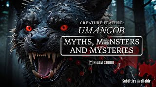 Umangob  Myths Monsters and Mysteries Creature Feature [upl. by Kramer]