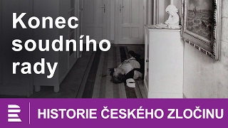 Historie českého zločinu Konec soudního rady [upl. by Nelo860]