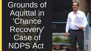 एनडीपीएस एक्ट के चांस रिकवरी केस में बरीAquittal in Chance Recovery Case of NDPS Act [upl. by Naynek704]