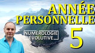 Année Personnelle 5  Numérologie Evolutive [upl. by Brinson]