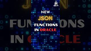 New JSON Functions Introduced by Oracle Oracle JSON Functions JSON Tables oracledatabase dbwala [upl. by Azarcon]