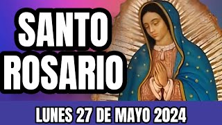 Santo Rosario de hoy Lunes 27 de Mayo 2024 [upl. by Aninotna]