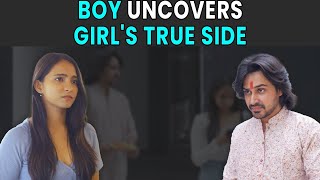 Boy Uncovers Girls True Side  Rohit R Gaba [upl. by Ynohtnad337]